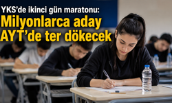 YKS’de ikinci gün maratonu: Milyonlarca aday AYT’de ter dökecek