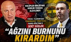 Kulüpler Birliği’ndeki gerilim yeniden alevlendi: Yüksel Yıldırım’dan Fenerbahçe yöneticisi Barış Göktürk'e sert sözler