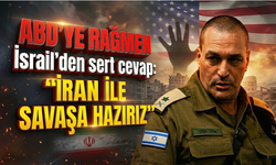 ABD'ye rağmen İsrail'den sert cevap: "İran ile savaşa hazırız"
