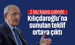 2 kez kapısı çalındı! Kılıçdaroğlu’na sunulan teklif ortaya çıktı