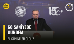 60 saniyede gündem!