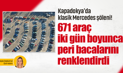 Kapadokya'da klasik Mercedes şöleni! 671 araç iki gün boyunca peri bacalarını renklendirdi
