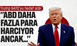 Trump NATO'yu hedef aldı: "ABD daha fazla para harcıyor ancak..."