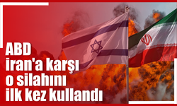 ABD İran'a karşı o silahını ilk kez kullandı