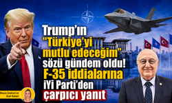 Trump'ın "Türkiye'yi mutlu edeceğim" sözü gündem oldu! F-35 iddialarına İYİ Parti'den çarpıcı yanıt