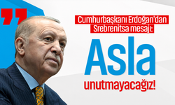 Cumhurbaşkanı Erdoğan'dan Srebrenitsa mesajı: Asla unutmayacağız!