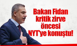 Bakan Fidan kritik NATO Zirve'si öncesi NYT'ye konuştu!
