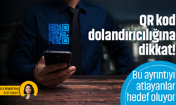 QR kod dolandırıcılığına dikkat! Bu ayrıntıyı atlayanlar hedef oluyor