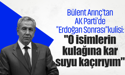 Bülent Arınç'tan AK Parti'de "Erdoğan sonrası" kulisi: "O isimlerin kulağına kar suyu kaçırıyım"