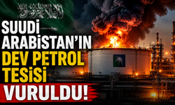 Suudi Arabistan'ın dev petrol tesisi vuruldu!