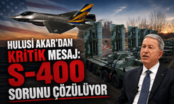 Hulusi Akar'dan kritik mesaj: "S-400 sorunu çözülüyor"