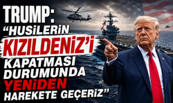 Trump: "Husilerin Kızıldeniz'i kapatması durumunda yeniden harekete geçeriz"