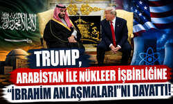 Trump, Arabistan ile nükleer işbirliğine "İbrahim Anlaşmaları"nı dayattı!