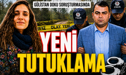 Gülistan Doku soruşturmasında yeni tutuklama