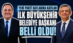 Yeni Parti saflarına katılan ilk büyükşehir belediye başkanı belli oldu!
