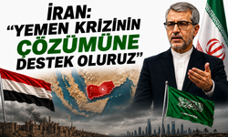 İran: "Yemen krizinin çözümüne destek oluruz"