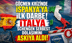 Göçmen krizinde İspanya'ya ilk darbe: İtalya Schengen serbest dolaşımını askıya aldı