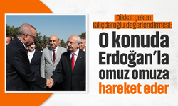 Dikkat çeken Kılıçdaroğlu değerlendirmesi: O konuda Erdoğan’la omuz omuza hareket eder