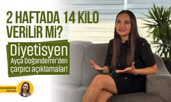 2 haftada 14 kilo verilir mi? Diyetisyen Ayça Doğandemir’den çarpıcı açıklamalar!
