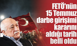 FETÖ'nün 15 Temmuz darbe girişimi kararını aldığı tarih belli oldu
