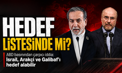 ABD basınından çarpıcı iddia: "İsrail, Arakçi ve Galibaf'ı hedef alabilir"