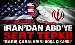 İran'dan ABD'ye sert tepki! "Barış çabalarını boşa çıkardı"