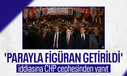 'Parayla figüran getirildi' iddiasına CHP cephesinden yanıt