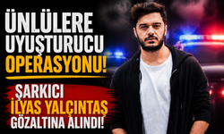 Ünlülere uyuşturucu operasyonu: Şarkıcı İlyas Yalçıntaş gözaltına alındı