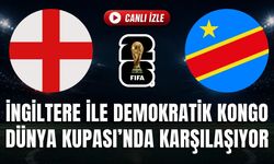 İngiltere - Demokratik Kongo MAÇI CANLI İZLE | 2026 FIFA DÜNYA KUPASI