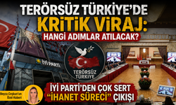 Terörsüz Türkiye'de kritik viraj: Hangi adımlar atılacak? İYİ Parti'den çok sert "ihanet süreci" çıkışı