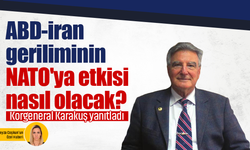 ABD-İran geriliminin NATO'ya etkisi nasıl olacak? Korgeneral Karakuş yanıtladı