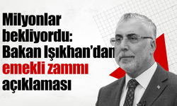 Milyonlar bekliyordu: Bakan Işıkhan’dan emekli zammı açıklaması