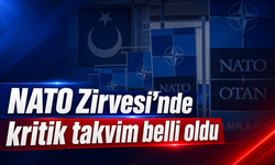 NATO Zirvesi'nde kritik takvim belli oldu