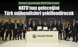 Küresel savunmada ROKETSAN imzası! NATO'nun geleceğini Türk mühendisleri şekillendirecek