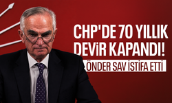 CHP'de 70 yıllık devir kapandı: Önder Sav istifa etti
