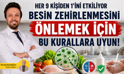 Her 9 kişiden 1'ini etkiliyor: Besin zehirlenmesini önlemek için bu kurallara uyun!