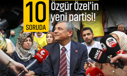 ÖZEL DOSYA | 10 soruda Özgür Özel'in yeni partisi