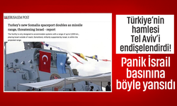 Türkiye’nin hamlesi Tel Aviv’i endişelendirdi! Panik basına yansıdı