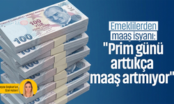 Emeklilerden maaş isyanı: "Prim günü arttıkça maaş artmıyor"