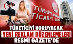 Tüketiciyi koruyacak yeni reklam düzenlemeleri Resmi Gazete'de
