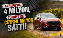 Avrupa'da 4 milyon, Türkiye'de çeyrek milyon sattı!