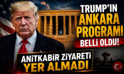 Trump'ın Ankara programı belli oldu: Anıtkabir ziyareti yer almadı