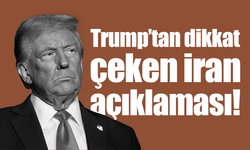 Trump’tan dikkat çeken İran açıklaması!