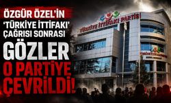 Özgür Özel'in "Türkiye İttifakı" çağrısı sonrası gözler o partiye çevrildi!