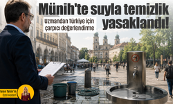 Münih'te suyla temizlik yasaklandı! Uzmandan Türkiye için çarpıcı değerlendirme
