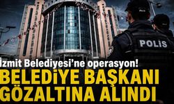 İzmit Belediyesi'ne operasyon! Belediye başkanı Fatma Kaplan Hürriyet gözaltına alındı