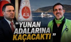 Bakan Gürlek'ten Ahbap açıklaması: Yunan adalarına kaçacakmış!