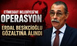 Etimesgut Belediyesi'ne operasyon: Erdal Beşikçioğlu gözaltında