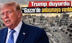 Trump duyurdu: "Gazze'de anlaşmaya varıldı"