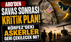 ABD'den savaş sonrası kritik plan! Körfez'deki askerler geri çekilecek mi?